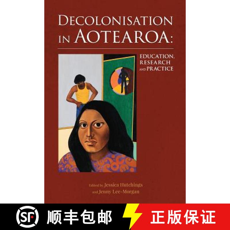 【2-3周达】Decolonisation in Aotearoa: Education, Research and Practice: Education, Research and Prac... [9780947509170]