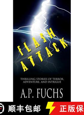 预订 Flash Attack: Thrilling Stories of Terror, Adventure, and Intrigue [9781927339688]