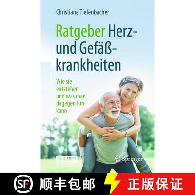 【3-4周达】Ratgeber Herz- und Gefäßkrankheiten: Wie sie entstehen und was man dagegen tun kann [9783662635711]