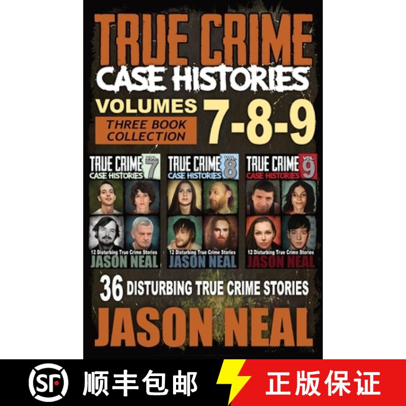 【2-3周达】True Crime Case Histories - (Books 7, 8, & 9): 36 Disturbing True Crime Stories (3 Book Tr... [9781956566291]