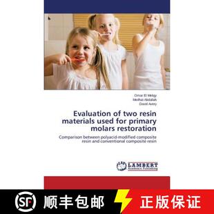 预订 Evaluation of two resin materials used for primary molars restoration [9783659626302]