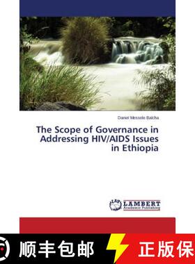 预订 The Scope of Governance in Addressing HIV/AIDS Issues in Ethiopia [9783659804649]