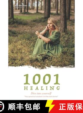【3-4周达】1001 HEALING. Dive into yourself.: Your practical solution is in the real stories. [9786177652785]