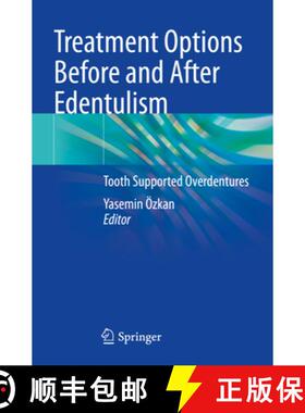 【3-4周达】Treatment Options Before and After Edentulism: Tooth Supported Overdentures [9783031375842]