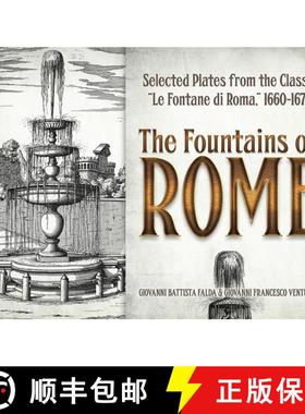 预订 The Fountains of Rome: Selected Plates from the Classic Le Fontane Di Roma, 1660-1675 [9780486493855]