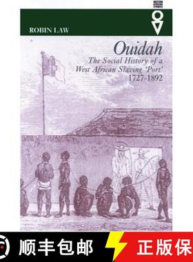 【3-4周达】Ouidah: The Social History of a West African Slaving Port, 1727-1892 [9780821415726]