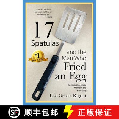 【3-4周达】17 Spatulas and the Man Who Fried an Egg: Reclaim Your Space Mentally and Physically [9781958405581]