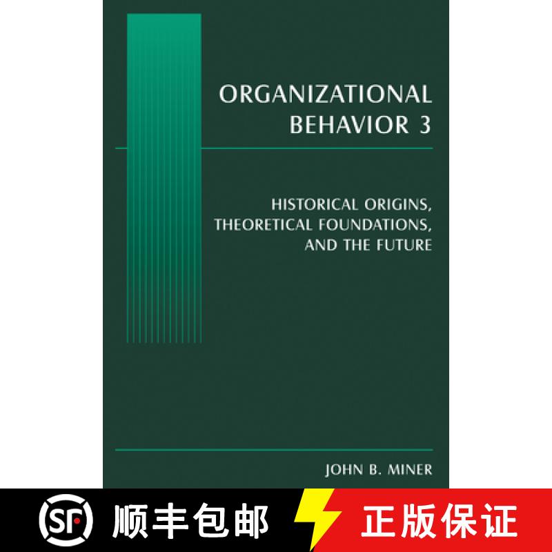 【3-4周达】Organizational Behavior 3: Historical Origins, Theoretical Foundations, and the Future [9780765615282]