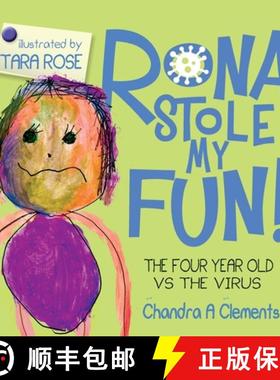预订 Rona Stole My Fun!: The Four Year Old Vs the Virus [9780646818573]