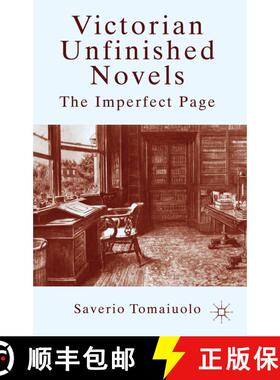 【3-4周达】Victorian Unfinished Novels: The Imperfect Page [9781137008176]