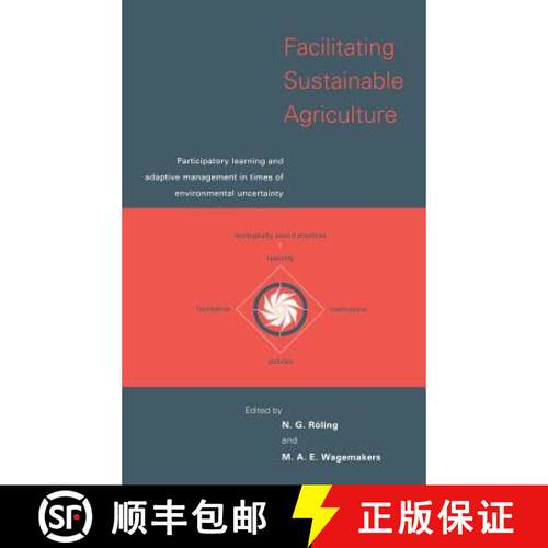【3-4周达】精装 Facilitating Sustainable Agriculture: Participatory Learning and Adaptive Management ... [9780521581745]