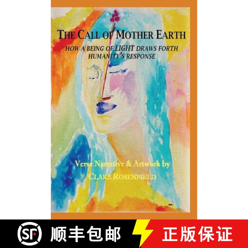 【3-4周达】The Call of Mother Earth: How a Being of Light Draws Forth Humanity's Response [9781662919466]