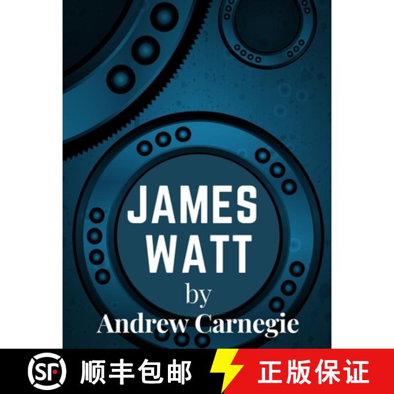 【4周达】James Watt:  Inventor and Engineer Whose Improvements to The Steam Engine Were Fundamental t... [9781805474517]