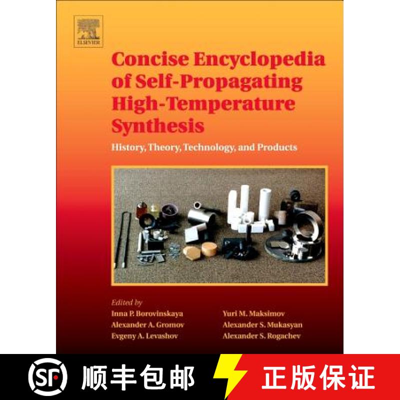 【3-4周达】Concise Encyclopedia of Self-Propagating High-Temperature Synthesis : History, Theory, Tec... [9780128041734]