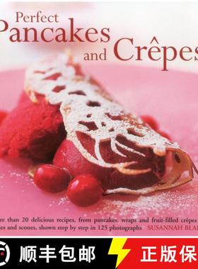【3-4周达】Perfect Pancakes and Crepes: More Than 20 Delicious Recipes, from Pancakes, Wraps and Frui... [9780754824817]