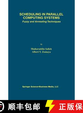 【3-4周达】Scheduling in Parallel Computing Systems : Fuzzy and Annealing Techniques [9781461373032]
