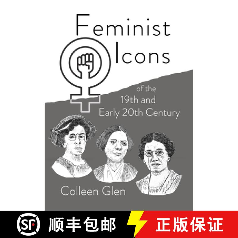 【2-3周达】Feminist Icons of the 19th and Early 20th Century [9781949290462]