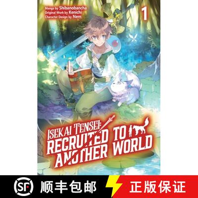 【3-4周达】Isekai Tensei: Recruited to Another World: Volume 1 (Manga) [9781718360389]