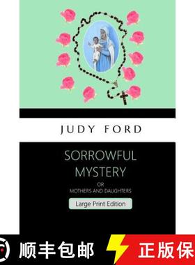 预订 Sorrowful Mystery - Large Print Edition: The 7th Bernie Fazakerley mystery [9781911083474]