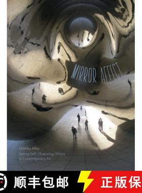 【3-4周达】Mirror Affect: Seeing Self, Observing Others in Contemporary Art [9781517900052]