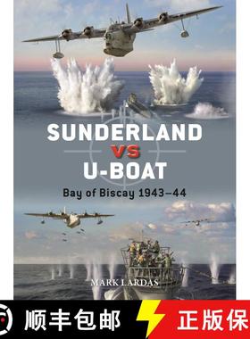 【3-4周达】Sunderland vs U-boat: Bay of Biscay 1943–44 [9781472854810]