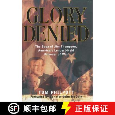 【3-4周达】精装 Glory Denied – The Saga of Jim Thompson, America′s Longest–Held Prisoner of War [9780393020120]