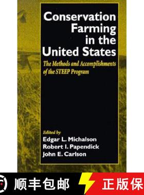 【3-4周达】Conservation Farming in the United States : Methods and Accomplishments of the STEEP Program [9780849311857]