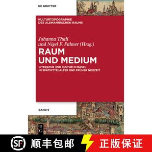 Basel Raum Kultur 预订 Spätmittelalter 9783110531411 Medium Neuzeit Und Literatur Früher