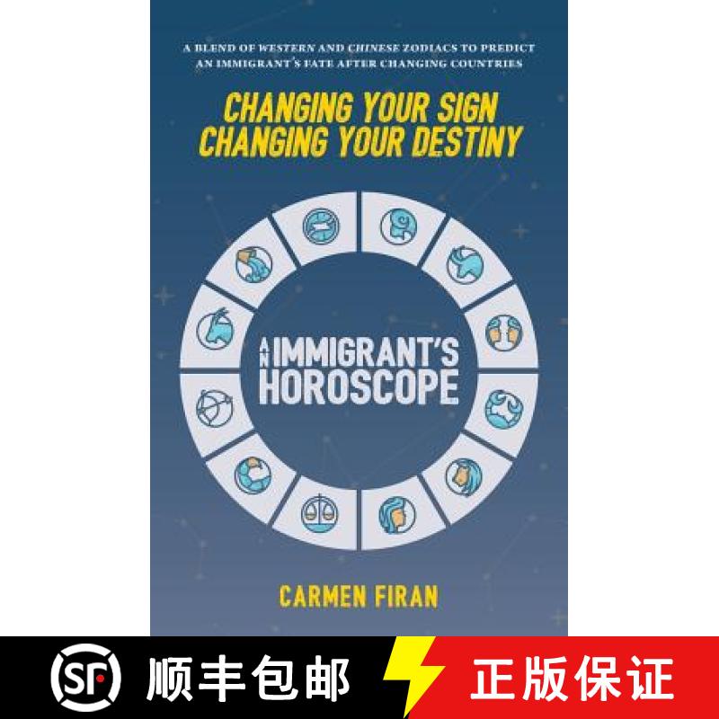 【3-4周达】Changing Your Sign, Changing Your Destiny: An Immigrant's Horoscope [9780999461778]