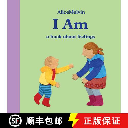 【3-4周达】精装 The World of Alice Melvin: I Am: A Book about Feelings [9781849765930]