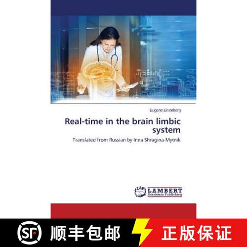 【3-4周达】Real-time in the brain limbic system: Translated from Russian by Inna Shragina-Mytnik (Aufl.) [9783659592355]