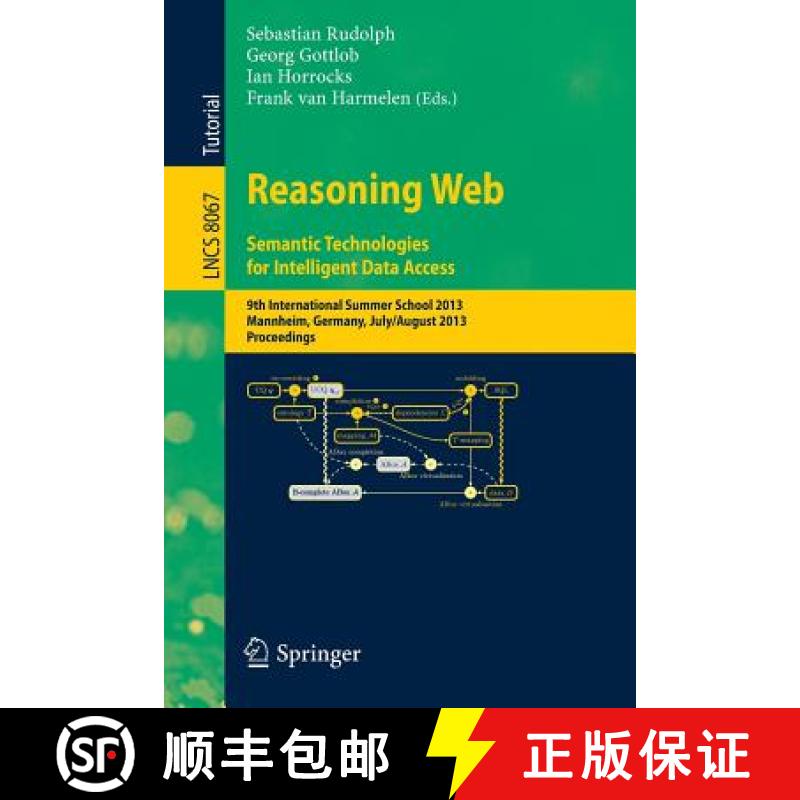【3-4周达】Reasoning Web: Semantic Technologies for Intelligent Data Access : 9th International Summe... [9783642397837]