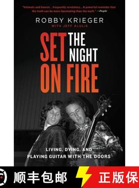 【3-4周达】Set the Night on Fire: Living, Dying, and Playing Guitar with the Doors [9780316243445]