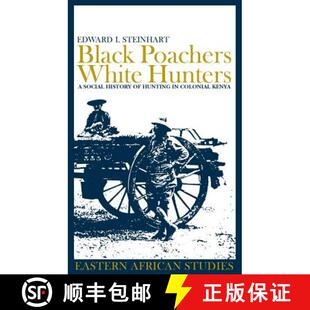 4周达 White Poachers Hunting Colonial Black History Social 9780852559604 Kenya Hunters