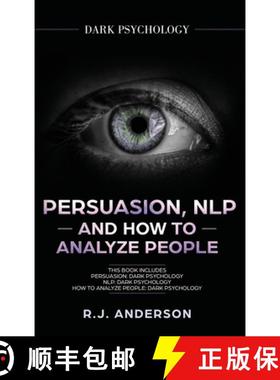 【3-4周达】Persuasion, NLP, and How to Analyze People: Dark Psychology 3 Manuscripts - Secret Techniq... [9781951429362]