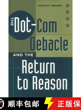 【3-4周达】The Dot-Com Debacle and the Return to Reason [9781567204155]
