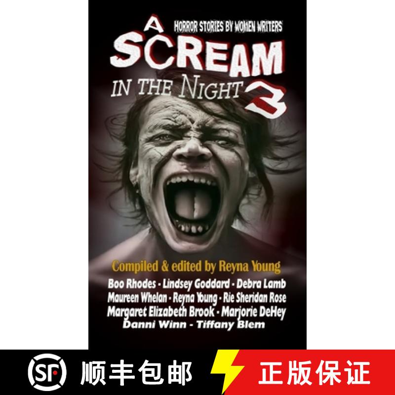 【3-4周达】A Scream in the Night 3: An All-Women Celebration of Horror [9780997927665]