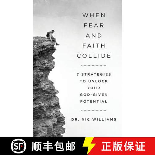 【3-4周达】When Fear and Faith Collide: 7 Strategies to Unlock Your God-Given Potential [9781619614222]