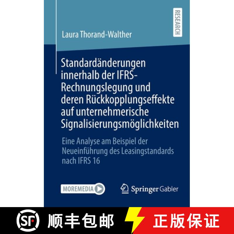 【4周达】Standardanderungen innerhalb der IFRS-Rechnungslegung und deren Ruckkopplungseffekte auf unt... [9783658385880]