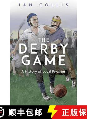 【3-4周达】The Derby Game: A History of Local Rivalries [9781801504232]