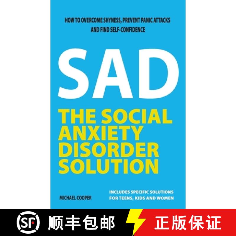 【2-3周达】The Social Anxiety Disorder Solution: How to overcome shyness, prevent panic attacks and f... [9781777075415]