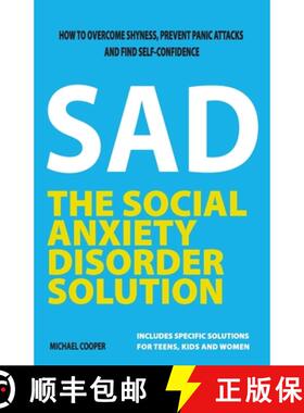 【3-4周达】The Social Anxiety Disorder Solution: How to overcome shyness, prevent panic attacks and f... [9781777075415]