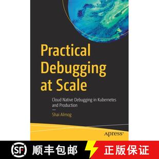 Practical 9781484290415 Production Native 4周达 Debugging and Scale Kubernetes Cloud