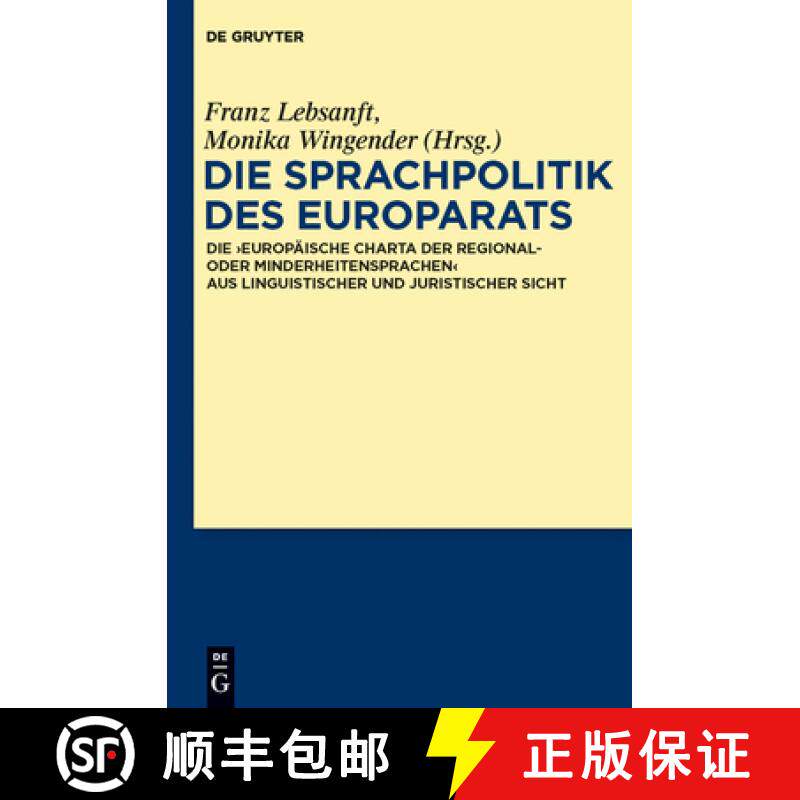 预订 Die Sprachpolitik Des Europarats: Die europäische Charta Der Regional- Oder Minderheitensprache... [9783110276534]