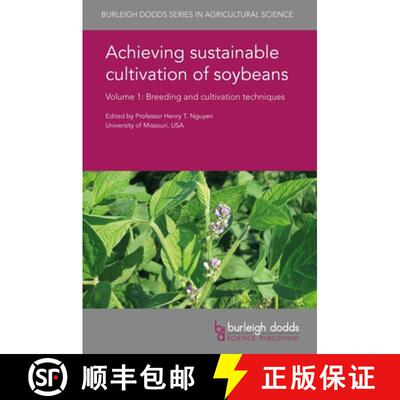 【3-4周达】精装 Achieving sustainable cultivation of soybeans Volume 1 : Breeding and cultivation tec... [9781786761125]