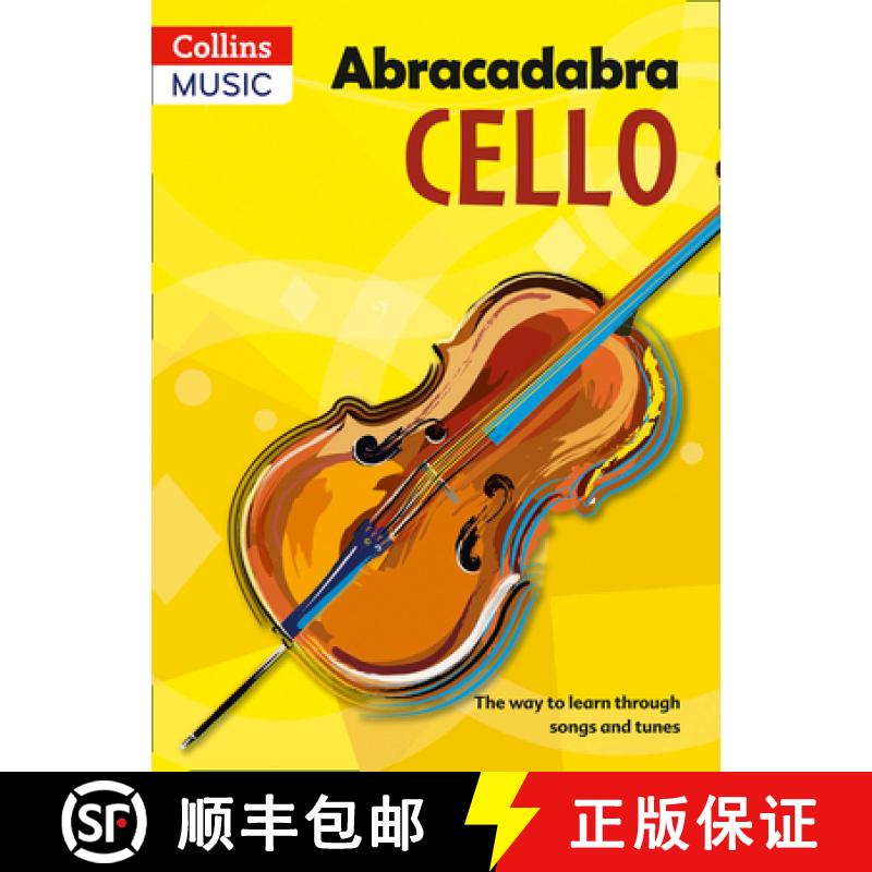 【3-4周达】Abracadabra Cello, Pupil's Book: The Way to Learn Through Songs and Tunes [9781408114636]