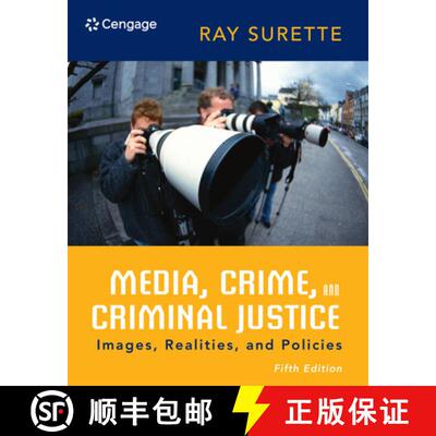 【3-4周达】Media, Crime, and Criminal Justice: Images, Realities, and Policies [9781285459059]