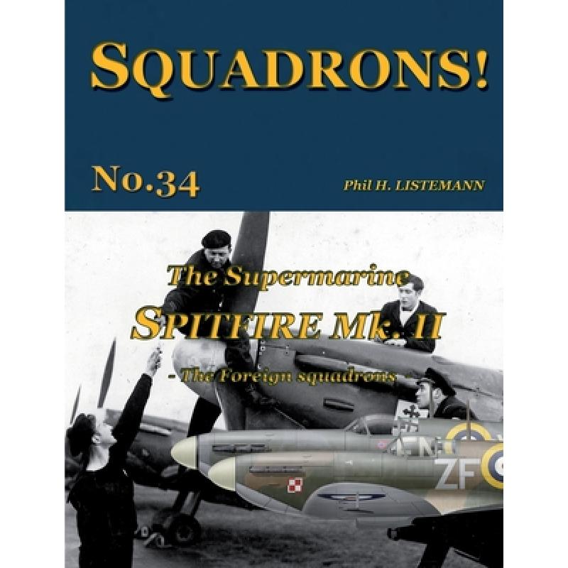 【4周达】The Supermarine Spitfire Mk. II: The Foreign squadrons[9791096490448]