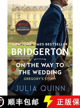 【3-4周达】On the Way to the Wedding: Bridgerton: Gregory's Story [9780062353818]