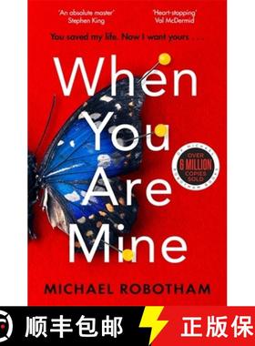 【3-4周达】When You Are Mine: A heart-pounding psychological thriller about friendship and obsession [9780751581546]